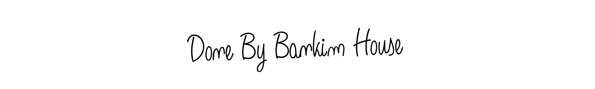 Done By Bankim House stylish signature style. Best Handwritten Sign (Angelique-Rose-font-FFP) for my name. Handwritten Signature Collection Ideas for my name Done By Bankim House. Done By Bankim House signature style 5 images and pictures png