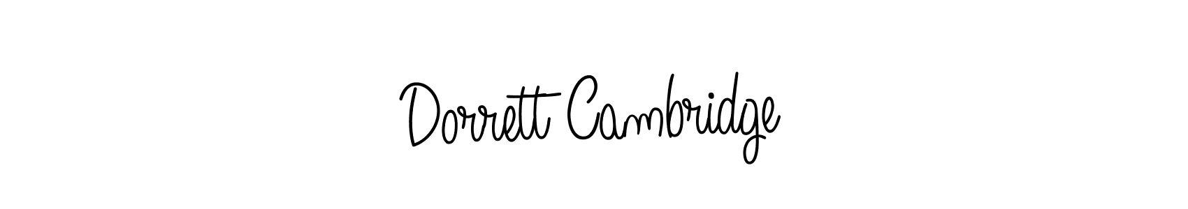 Create a beautiful signature design for name Dorrett Cambridge. With this signature (Angelique-Rose-font-FFP) fonts, you can make a handwritten signature for free. Dorrett Cambridge signature style 5 images and pictures png