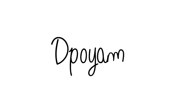 Create a beautiful signature design for name Dpoyam. With this signature (Angelique-Rose-font-FFP) fonts, you can make a handwritten signature for free. Dpoyam signature style 5 images and pictures png