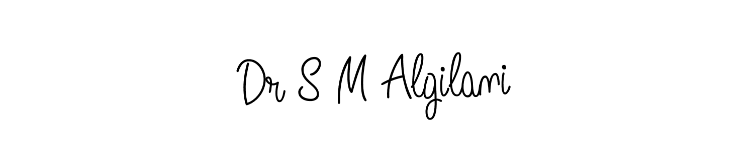 How to make Dr S M Algilani name signature. Use Angelique-Rose-font-FFP style for creating short signs online. This is the latest handwritten sign. Dr S M Algilani signature style 5 images and pictures png