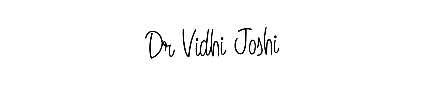 Make a beautiful signature design for name Dr Vidhi Joshi. With this signature (Angelique-Rose-font-FFP) style, you can create a handwritten signature for free. Dr Vidhi Joshi signature style 5 images and pictures png