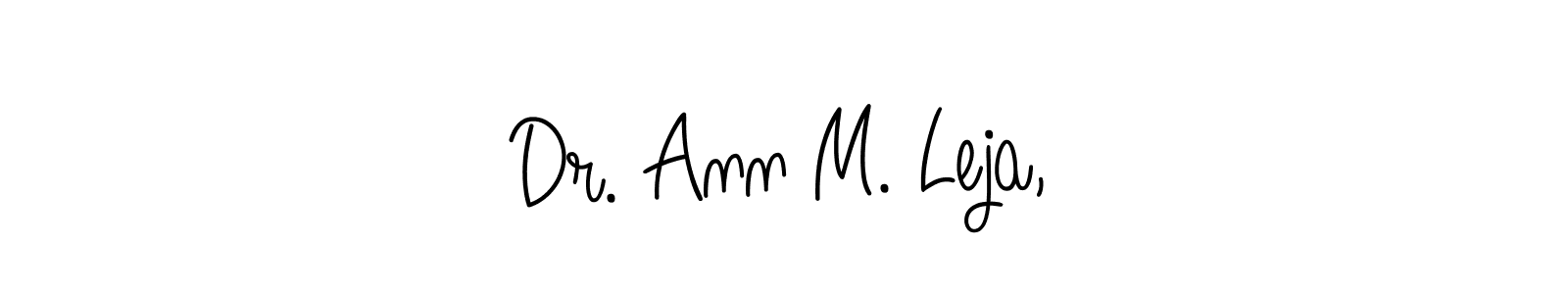 It looks lik you need a new signature style for name Dr. Ann M. Leja,. Design unique handwritten (Angelique-Rose-font-FFP) signature with our free signature maker in just a few clicks. Dr. Ann M. Leja, signature style 5 images and pictures png