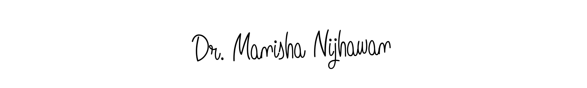 Make a short Dr. Manisha Nijhawan signature style. Manage your documents anywhere anytime using Angelique-Rose-font-FFP. Create and add eSignatures, submit forms, share and send files easily. Dr. Manisha Nijhawan signature style 5 images and pictures png