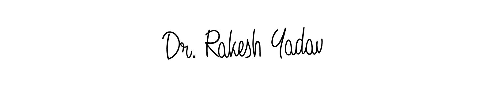 Make a short Dr. Rakesh Yadav signature style. Manage your documents anywhere anytime using Angelique-Rose-font-FFP. Create and add eSignatures, submit forms, share and send files easily. Dr. Rakesh Yadav signature style 5 images and pictures png