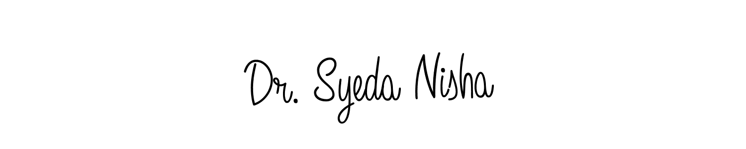 Create a beautiful signature design for name Dr. Syeda Nisha. With this signature (Angelique-Rose-font-FFP) fonts, you can make a handwritten signature for free. Dr. Syeda Nisha signature style 5 images and pictures png