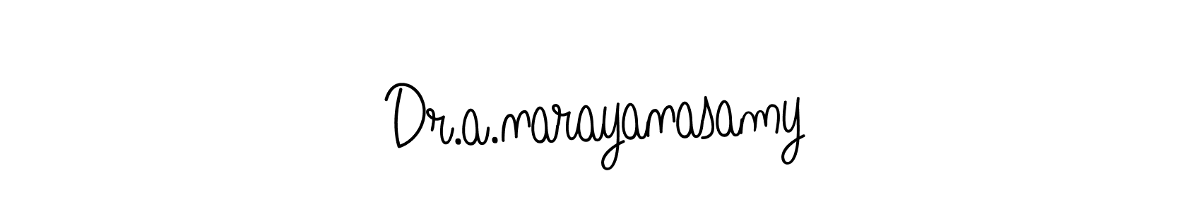 Create a beautiful signature design for name Dr.a.narayanasamy. With this signature (Angelique-Rose-font-FFP) fonts, you can make a handwritten signature for free. Dr.a.narayanasamy signature style 5 images and pictures png