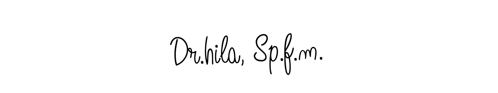 You should practise on your own different ways (Angelique-Rose-font-FFP) to write your name (Dr.hila, Sp.f.m.) in signature. don't let someone else do it for you. Dr.hila, Sp.f.m. signature style 5 images and pictures png