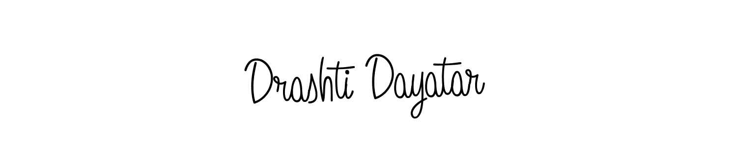 How to make Drashti Dayatar name signature. Use Angelique-Rose-font-FFP style for creating short signs online. This is the latest handwritten sign. Drashti Dayatar signature style 5 images and pictures png