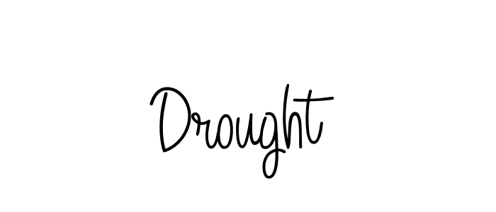 Also we have Drought name is the best signature style. Create professional handwritten signature collection using Angelique-Rose-font-FFP autograph style. Drought signature style 5 images and pictures png