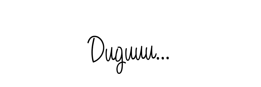 The best way (Angelique-Rose-font-FFP) to make a short signature is to pick only two or three words in your name. The name Duguuu… include a total of six letters. For converting this name. Duguuu… signature style 5 images and pictures png