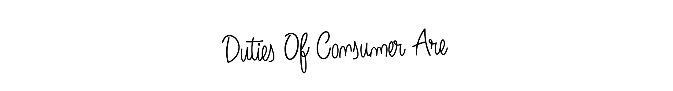 Create a beautiful signature design for name Duties Of Consumer Are. With this signature (Angelique-Rose-font-FFP) fonts, you can make a handwritten signature for free. Duties Of Consumer Are signature style 5 images and pictures png