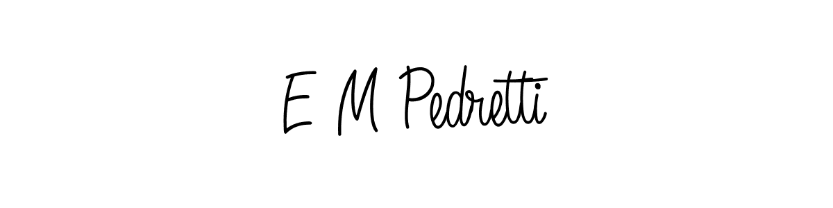 Here are the top 10 professional signature styles for the name E M Pedretti. These are the best autograph styles you can use for your name. E M Pedretti signature style 5 images and pictures png