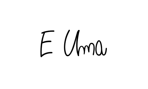 You should practise on your own different ways (Angelique-Rose-font-FFP) to write your name (E Uma) in signature. don't let someone else do it for you. E Uma signature style 5 images and pictures png
