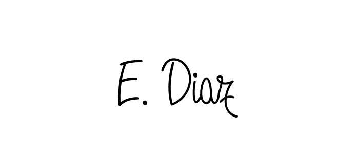 Check out images of Autograph of E. Diaz name. Actor E. Diaz Signature Style. Angelique-Rose-font-FFP is a professional sign style online. E. Diaz signature style 5 images and pictures png