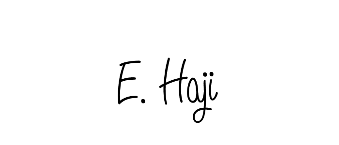 Design your own signature with our free online signature maker. With this signature software, you can create a handwritten (Angelique-Rose-font-FFP) signature for name E. Haji. E. Haji signature style 5 images and pictures png