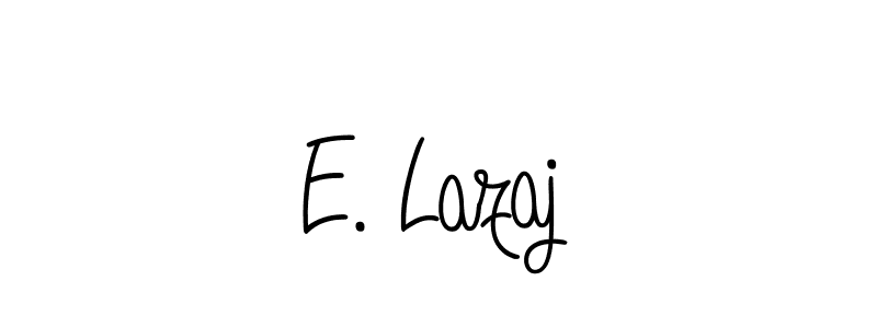 Once you've used our free online signature maker to create your best signature Angelique-Rose-font-FFP style, it's time to enjoy all of the benefits that E. Lazaj name signing documents. E. Lazaj signature style 5 images and pictures png