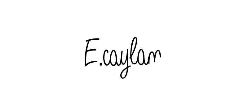 Angelique-Rose-font-FFP is a professional signature style that is perfect for those who want to add a touch of class to their signature. It is also a great choice for those who want to make their signature more unique. Get E.caylan name to fancy signature for free. E.caylan signature style 5 images and pictures png