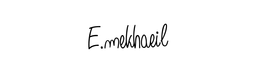 How to make E.mekhaeil name signature. Use Angelique-Rose-font-FFP style for creating short signs online. This is the latest handwritten sign. E.mekhaeil signature style 5 images and pictures png