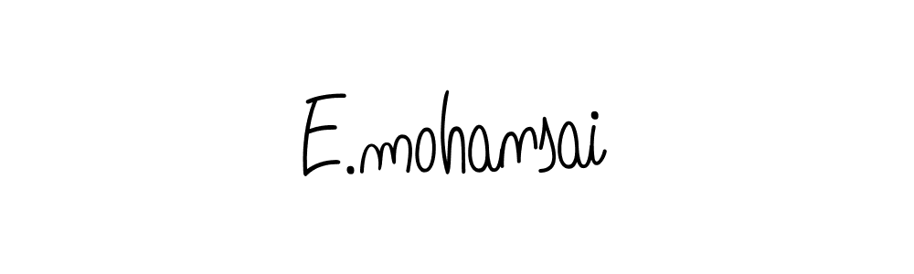 Make a beautiful signature design for name E.mohansai. Use this online signature maker to create a handwritten signature for free. E.mohansai signature style 5 images and pictures png