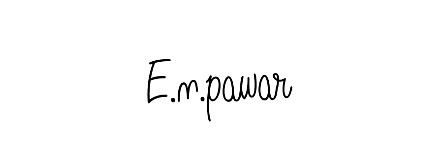 How to make E.n.pawar name signature. Use Angelique-Rose-font-FFP style for creating short signs online. This is the latest handwritten sign. E.n.pawar signature style 5 images and pictures png