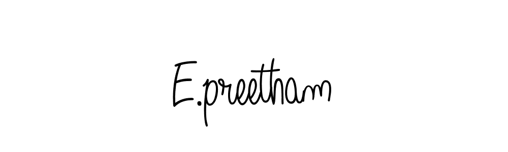 It looks lik you need a new signature style for name E.preetham. Design unique handwritten (Angelique-Rose-font-FFP) signature with our free signature maker in just a few clicks. E.preetham signature style 5 images and pictures png