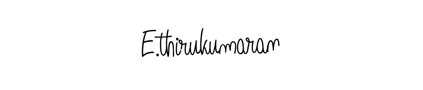 Make a beautiful signature design for name E.thirukumaran. With this signature (Angelique-Rose-font-FFP) style, you can create a handwritten signature for free. E.thirukumaran signature style 5 images and pictures png