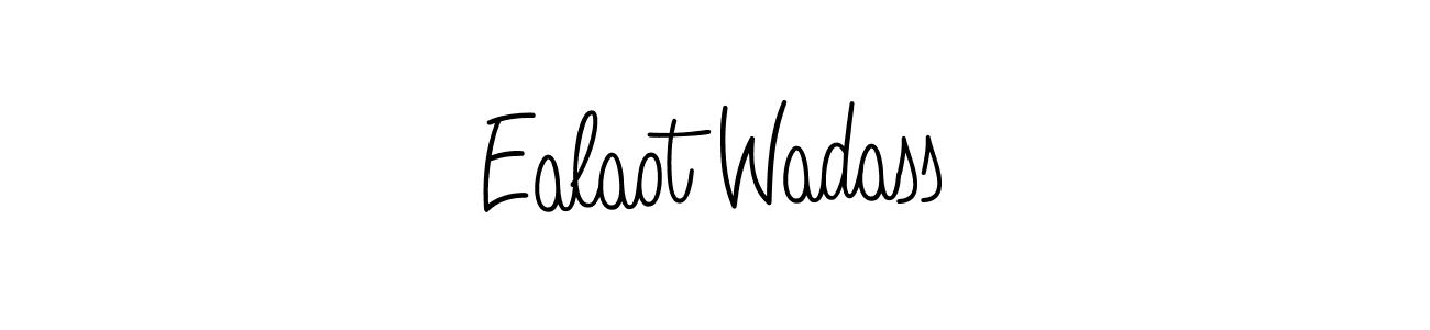 Make a beautiful signature design for name Ealaot Wadass. With this signature (Angelique-Rose-font-FFP) style, you can create a handwritten signature for free. Ealaot Wadass signature style 5 images and pictures png