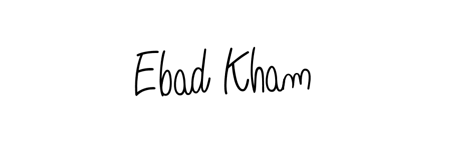 Make a beautiful signature design for name Ebad Kham. With this signature (Angelique-Rose-font-FFP) style, you can create a handwritten signature for free. Ebad Kham signature style 5 images and pictures png