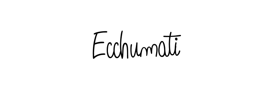 Also we have Ecchumati name is the best signature style. Create professional handwritten signature collection using Angelique-Rose-font-FFP autograph style. Ecchumati signature style 5 images and pictures png