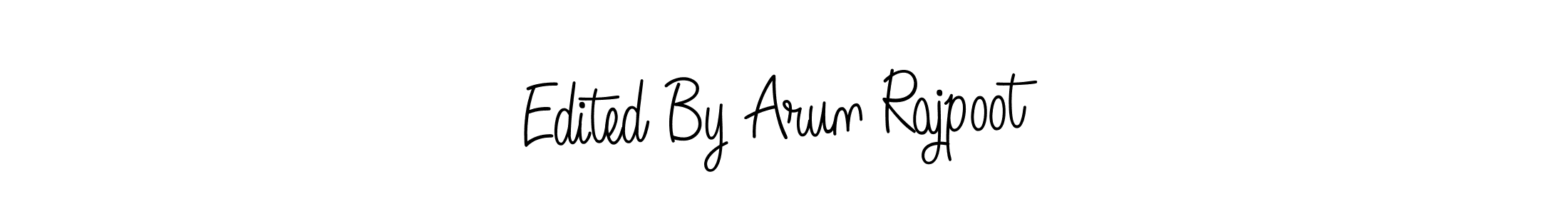 How to make Edited By Arun Rajpoot signature? Angelique-Rose-font-FFP is a professional autograph style. Create handwritten signature for Edited By Arun Rajpoot name. Edited By Arun Rajpoot signature style 5 images and pictures png