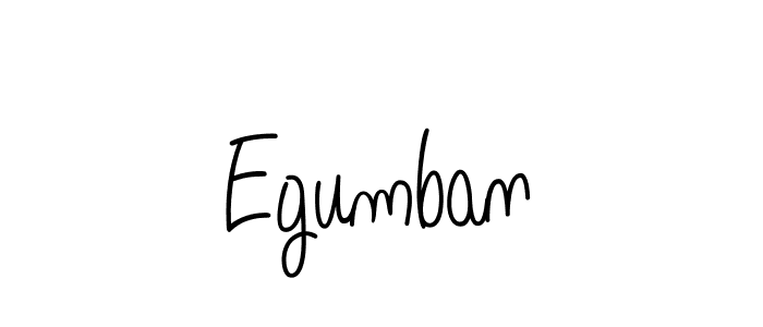 Make a beautiful signature design for name Egumban. With this signature (Angelique-Rose-font-FFP) style, you can create a handwritten signature for free. Egumban signature style 5 images and pictures png