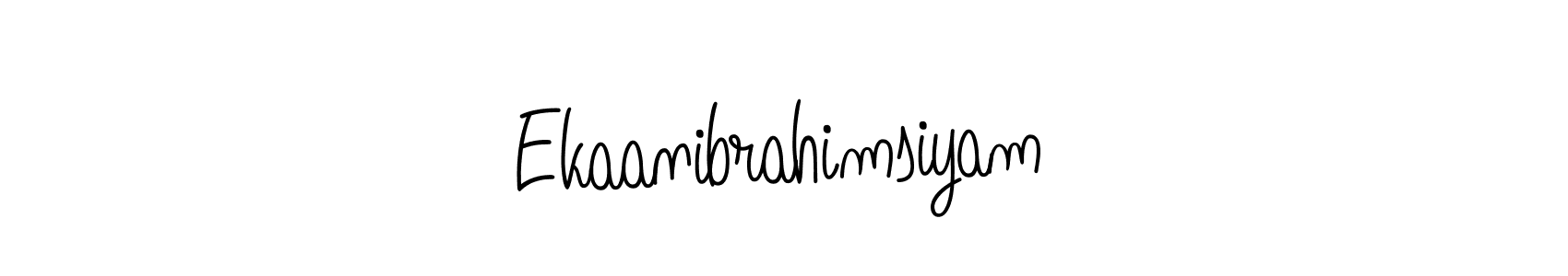 Make a short Ekaanibrahimsiyam signature style. Manage your documents anywhere anytime using Angelique-Rose-font-FFP. Create and add eSignatures, submit forms, share and send files easily. Ekaanibrahimsiyam signature style 5 images and pictures png