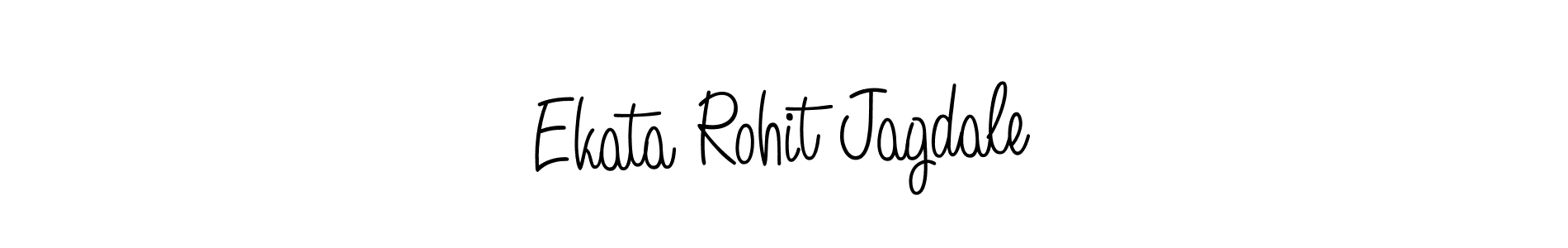Create a beautiful signature design for name Ekata Rohit Jagdale. With this signature (Angelique-Rose-font-FFP) fonts, you can make a handwritten signature for free. Ekata Rohit Jagdale signature style 5 images and pictures png
