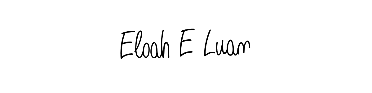 Create a beautiful signature design for name Eloah E Luan. With this signature (Angelique-Rose-font-FFP) fonts, you can make a handwritten signature for free. Eloah E Luan signature style 5 images and pictures png