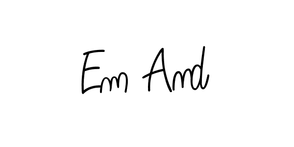Create a beautiful signature design for name Em And. With this signature (Angelique-Rose-font-FFP) fonts, you can make a handwritten signature for free. Em And signature style 5 images and pictures png