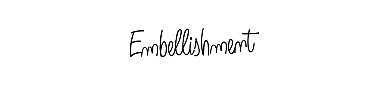 Create a beautiful signature design for name Embellishment. With this signature (Angelique-Rose-font-FFP) fonts, you can make a handwritten signature for free. Embellishment signature style 5 images and pictures png