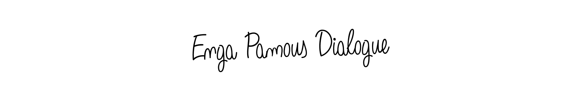 Create a beautiful signature design for name Enga Pamous Dialogue. With this signature (Angelique-Rose-font-FFP) fonts, you can make a handwritten signature for free. Enga Pamous Dialogue signature style 5 images and pictures png