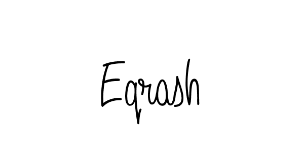 Eqrash stylish signature style. Best Handwritten Sign (Angelique-Rose-font-FFP) for my name. Handwritten Signature Collection Ideas for my name Eqrash. Eqrash signature style 5 images and pictures png