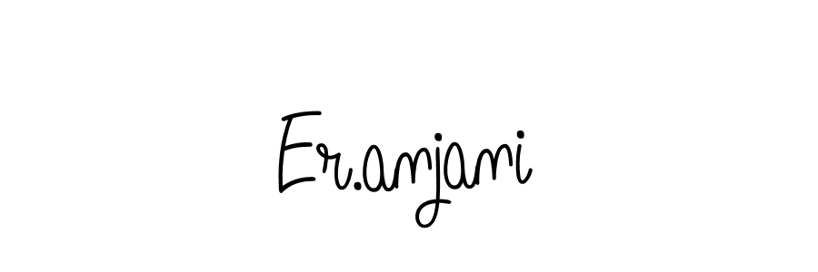 Er.anjani stylish signature style. Best Handwritten Sign (Angelique-Rose-font-FFP) for my name. Handwritten Signature Collection Ideas for my name Er.anjani. Er.anjani signature style 5 images and pictures png