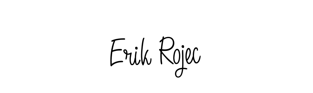 Also You can easily find your signature by using the search form. We will create Erik Rojec name handwritten signature images for you free of cost using Angelique-Rose-font-FFP sign style. Erik Rojec signature style 5 images and pictures png