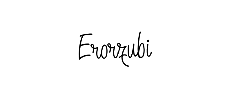 Make a beautiful signature design for name Erorzubi. Use this online signature maker to create a handwritten signature for free. Erorzubi signature style 5 images and pictures png