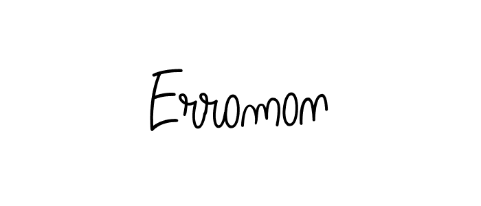 You should practise on your own different ways (Angelique-Rose-font-FFP) to write your name (Erromon) in signature. don't let someone else do it for you. Erromon signature style 5 images and pictures png