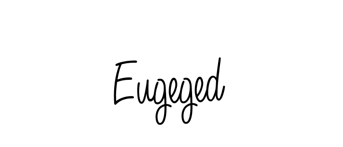 Once you've used our free online signature maker to create your best signature Angelique-Rose-font-FFP style, it's time to enjoy all of the benefits that Eugeged name signing documents. Eugeged signature style 5 images and pictures png