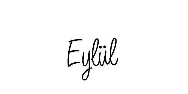 How to make Eylül name signature. Use Angelique-Rose-font-FFP style for creating short signs online. This is the latest handwritten sign. Eylül signature style 5 images and pictures png