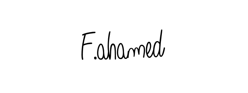 Also we have F.ahamed name is the best signature style. Create professional handwritten signature collection using Angelique-Rose-font-FFP autograph style. F.ahamed signature style 5 images and pictures png