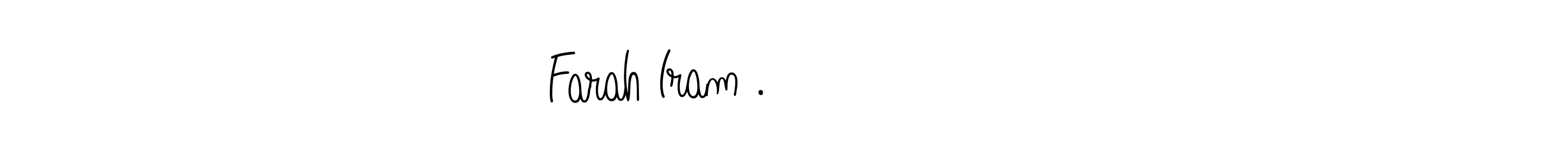 You can use this online signature creator to create a handwritten signature for the name Farah Iram .  فرح  ارم. This is the best online autograph maker. Farah Iram .  فرح  ارم signature style 5 images and pictures png