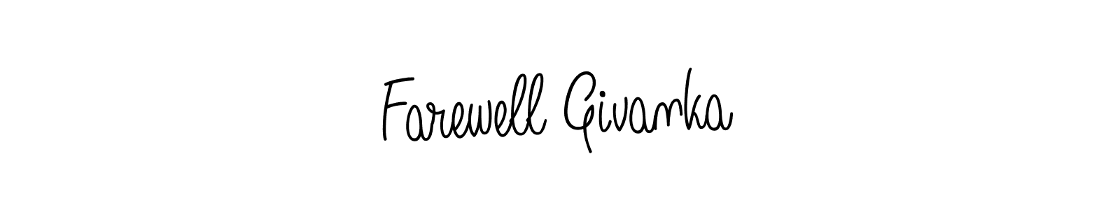 Check out images of Autograph of Farewell Givanka name. Actor Farewell Givanka Signature Style. Angelique-Rose-font-FFP is a professional sign style online. Farewell Givanka signature style 5 images and pictures png