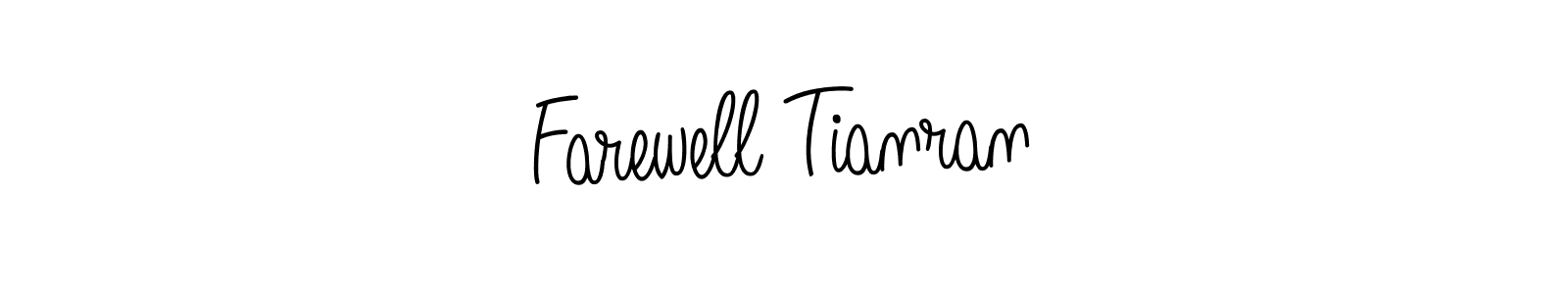 How to make Farewell Tianran name signature. Use Angelique-Rose-font-FFP style for creating short signs online. This is the latest handwritten sign. Farewell Tianran signature style 5 images and pictures png