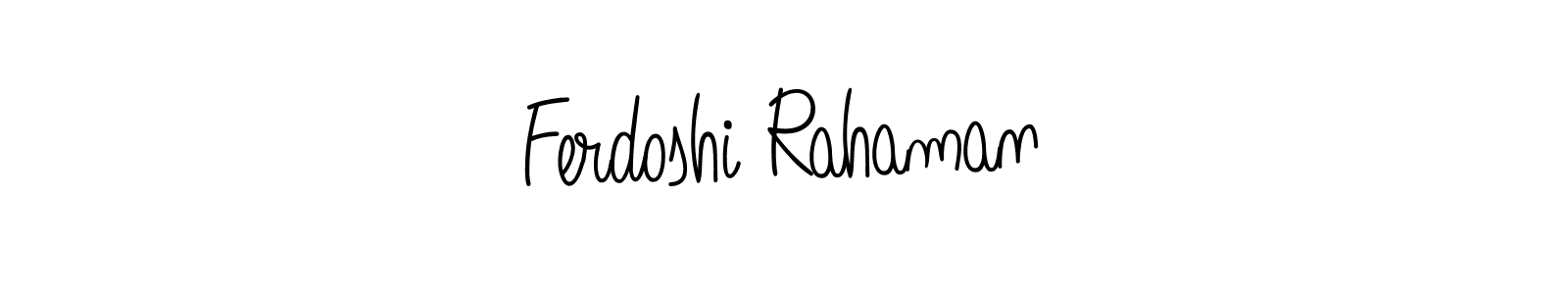 You should practise on your own different ways (Angelique-Rose-font-FFP) to write your name (Ferdoshi Rahaman) in signature. don't let someone else do it for you. Ferdoshi Rahaman signature style 5 images and pictures png