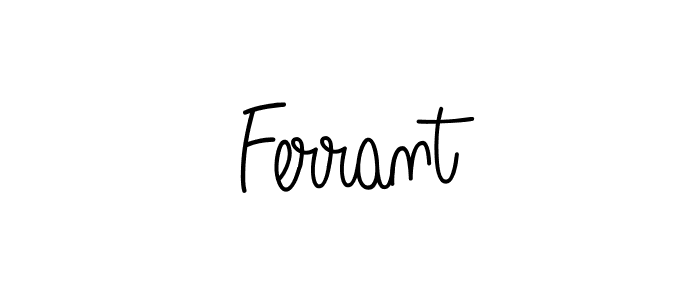 Here are the top 10 professional signature styles for the name Ferrant. These are the best autograph styles you can use for your name. Ferrant signature style 5 images and pictures png